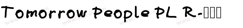 Tomorrow People PL R字体转换